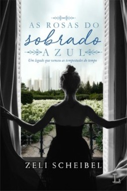 As rosas do sobrado azul