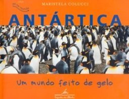 Antártica, um Mundo Feito de Gelo