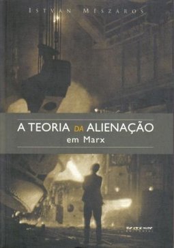 A Teoria da Alienação em Marx