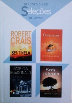 a sntinela, doce revés, do início ao fim, sem retorno