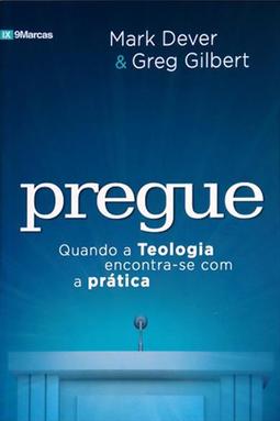 Pregue - Quando a Teologia Encontra-se Com a Prática