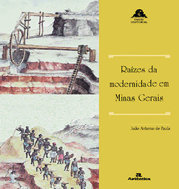 Raízes da modernidade em Minas Gerais