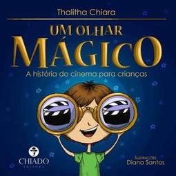 Um olhar mágico: a história do cinema para crianças