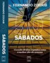 50 sábados: vivendo 50 dias seguidos como o melhor dia da semana