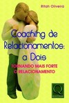 Coaching de relacionamentos: a dois: Tornando mais forte o relacionamento