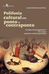 Polifonia cultural em ponto e contraponto: "acordes historiográficos" entre alguns conceitos teóricos possíveis