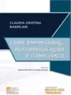 Crime empresarial, autorregulação e compliance