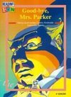Good-Bye, Mrs. Parker