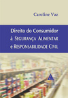 Direito do consumidor à segurança alimentar e responsabilidade civil