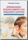 Aprendizagem E Desenvolvimento Das Habilidades Auditivas