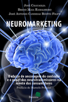 Neuromarketing: O efeito da ancoragem do contexto e o papel dos neurotransmissores na mente dos consumidores