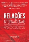 Relações internacionais: desafios e oportunidades de negócios do Brasil