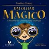 Um olhar mágico: a história do cinema para crianças