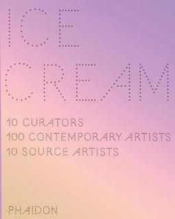 ICE CREAM: CONTEMPORARY ART IN CULTURE