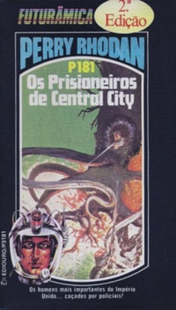 Os Prisioneiros de Central City  (Perry Rhodan #181)