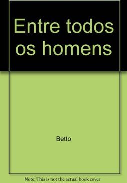 Entre Todos os Homens