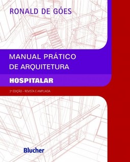 Manual prático de arquitetura hospitalar