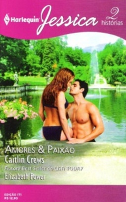 Amores & Paixão (Harlequin Jessica #171)