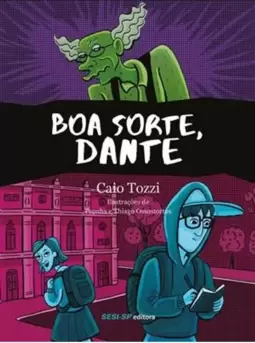 Boa Sorte, Dante