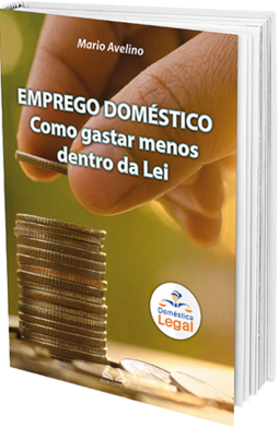 Emprego Domético - Como gastar menos dentro da Lei