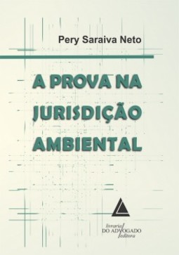 A prova na jurisdição ambiental