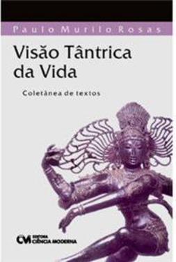 Visão Tântrica da Vida