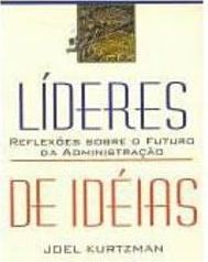 Lideres de Idéias: Reflexões sobre o Futuro da Administração