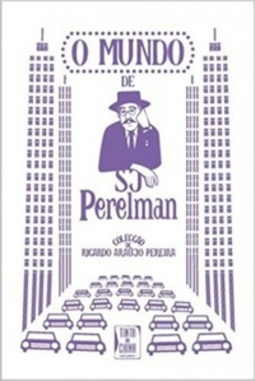 O MUNDO DE S. J. PERELMAN