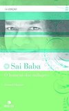 Sai Baba: o Homem dos Milagres