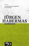 Obras escolhidas de Jürgen Habermas: fundamentação linguística da sociologia
