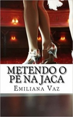 Metendo o Pé na Jaca (1 #1)