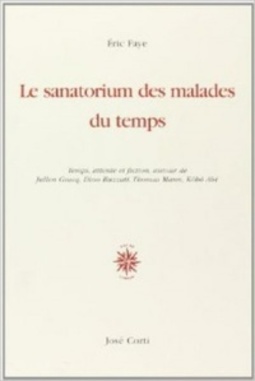 Le sanatorium des malades du temps