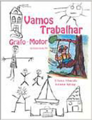 Vamos Trabalhar Grafo-Motor: Alfabetização - 1 grau