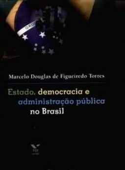 Estado, democracia e administração pública no Brasil