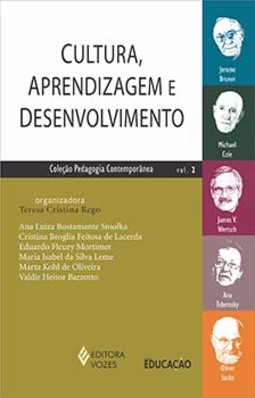 Cultura, aprendizagem e desenvolvimento: Jerome Bruner, Michael Cole, James V. Wertsch, Ana Teberosky e Oliver Sacks