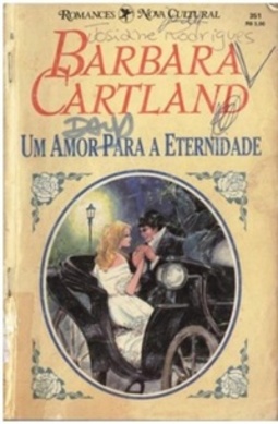 Um Amor Para a Eternidade (Coleção Barbara Cartland #351)