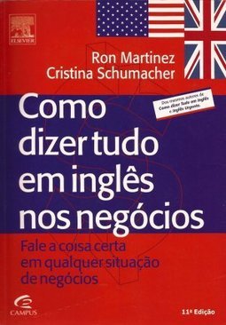 Como Dizer Tudo em Inglês nos Negócios