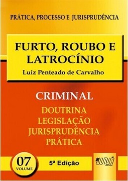 Furto, Roubo e Latrocínio - PPJ Criminal vol. 7