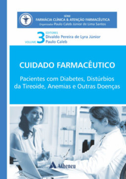 Cuidado farmacêutico: pacientes com diabetes, distúrbios da tireoide, anemias e outras doenças