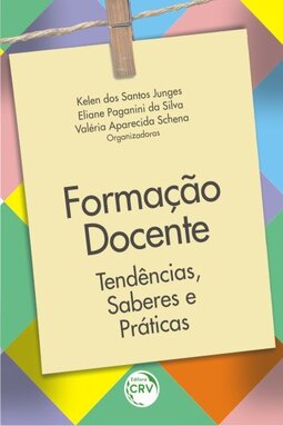 Formação docente: tendências, saberes e práticas