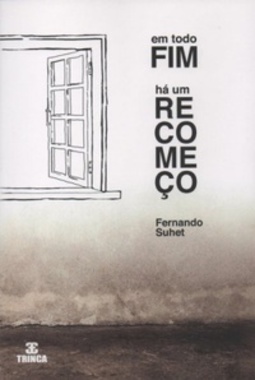 Em todo fim há um recomeço