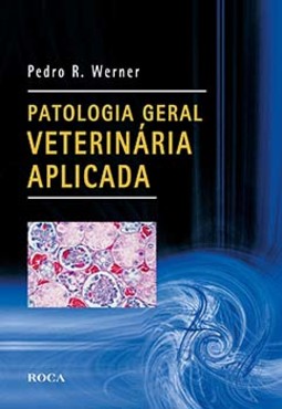 Patologia geral veterinária aplicada
