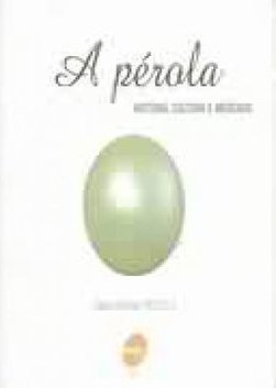 A Pérola: História, Cultura e Mercado