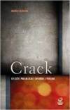 Crack: Reflexões para abordar e enfrentar o problema