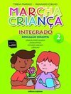 Marcha Criança Integrado - Educação Infantil - vol. 2