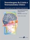 Neuroimagem do Crânio e Neuroanatomia Clínica