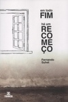 Em todo fim há um recomeço