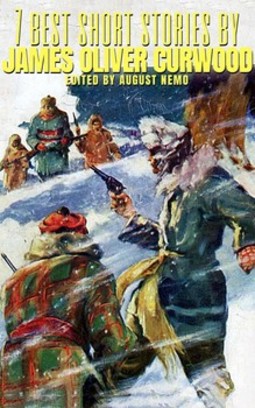 7 best short stories by james oliver curwood