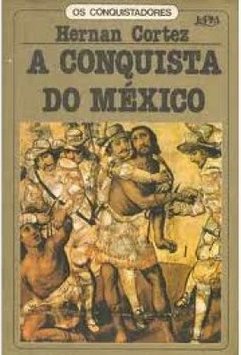 A Conquista do México
