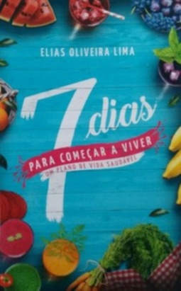 7 dias para começar a viver